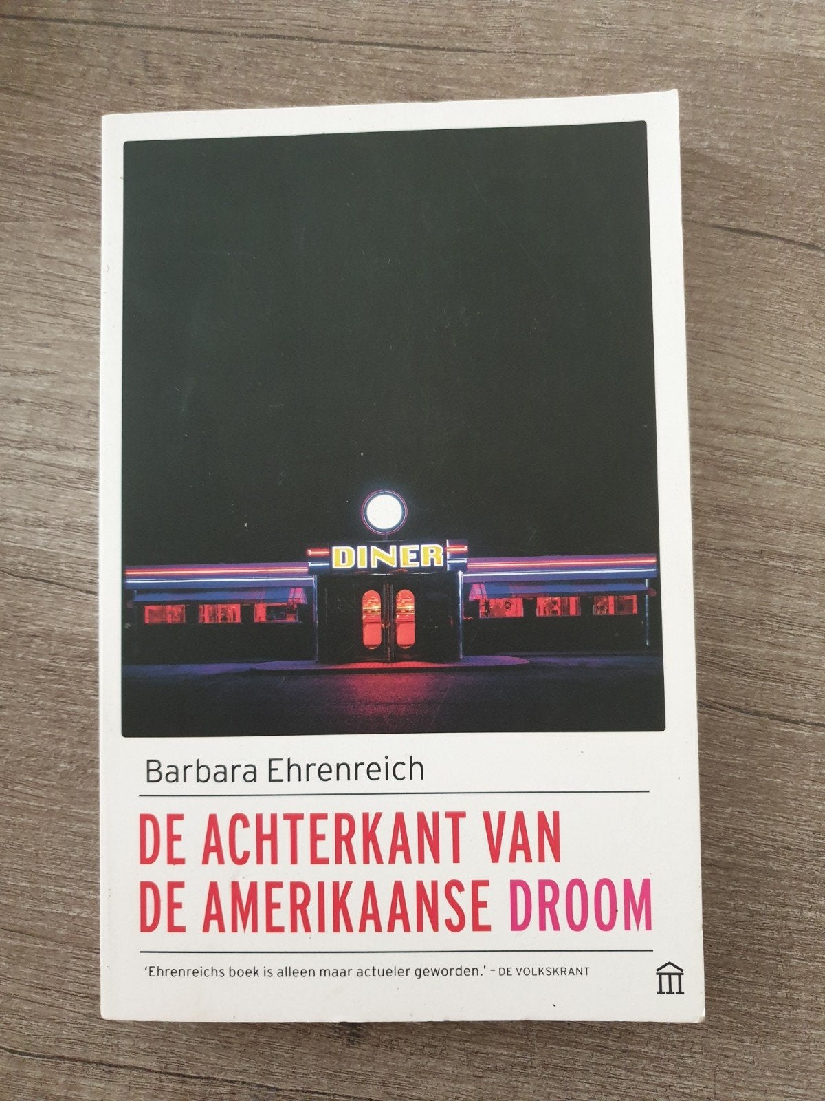 De Achterkant van de Amerikaanse Droom - Barbara Ehrenreich, Ophalen of Verzenden, Gelezen, Barbara Ehrenreich
