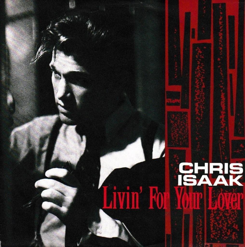 Chris Isaak - Livin' for your lover, Gebruikt, 7 inch, Single, Ophalen of Verzenden