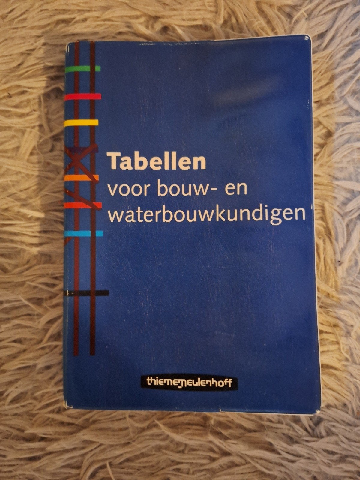Tabellenboek voor bouw- en waterbouwkundigen, Boeken, ThiemeMeulenhoff, Zo goed als nieuw, Beta, HBO