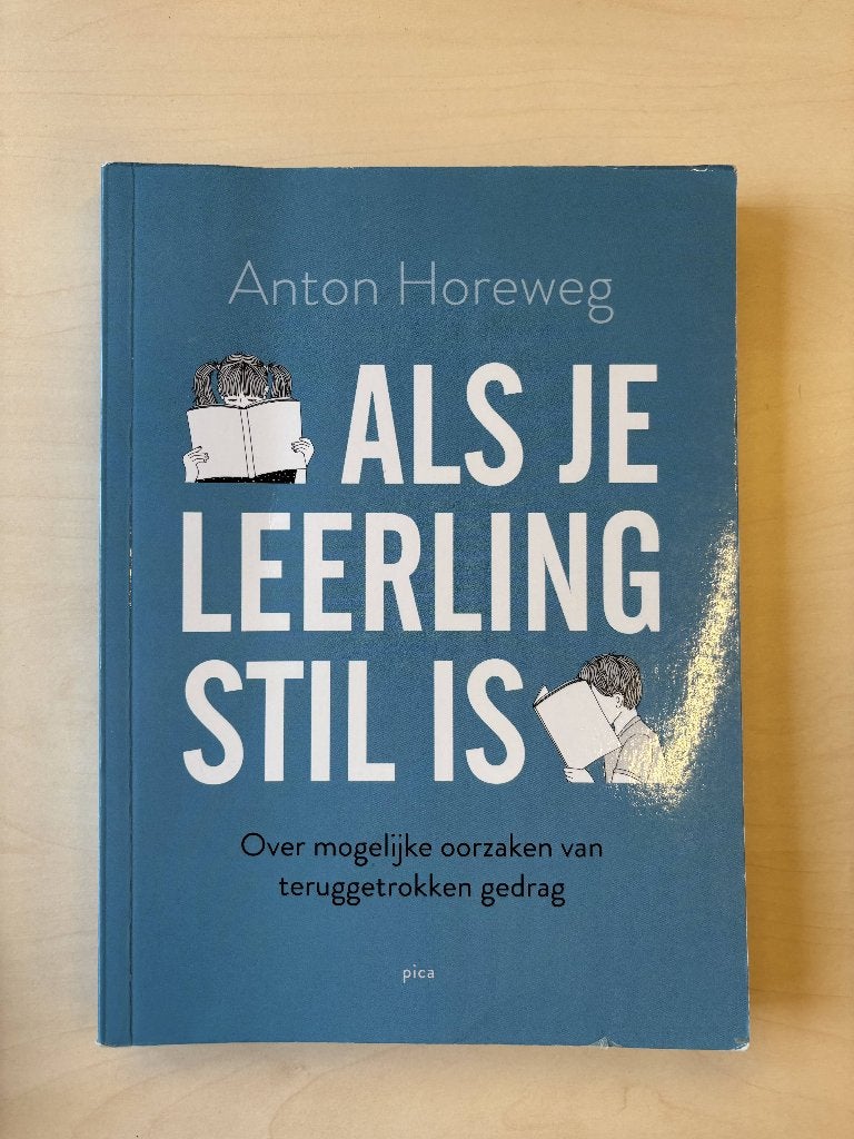 Als  leerling stil is: Over mogelijke oorzaken van..., Boeken, Ophalen of Verzenden, Beta, Zo goed als nieuw, HBO