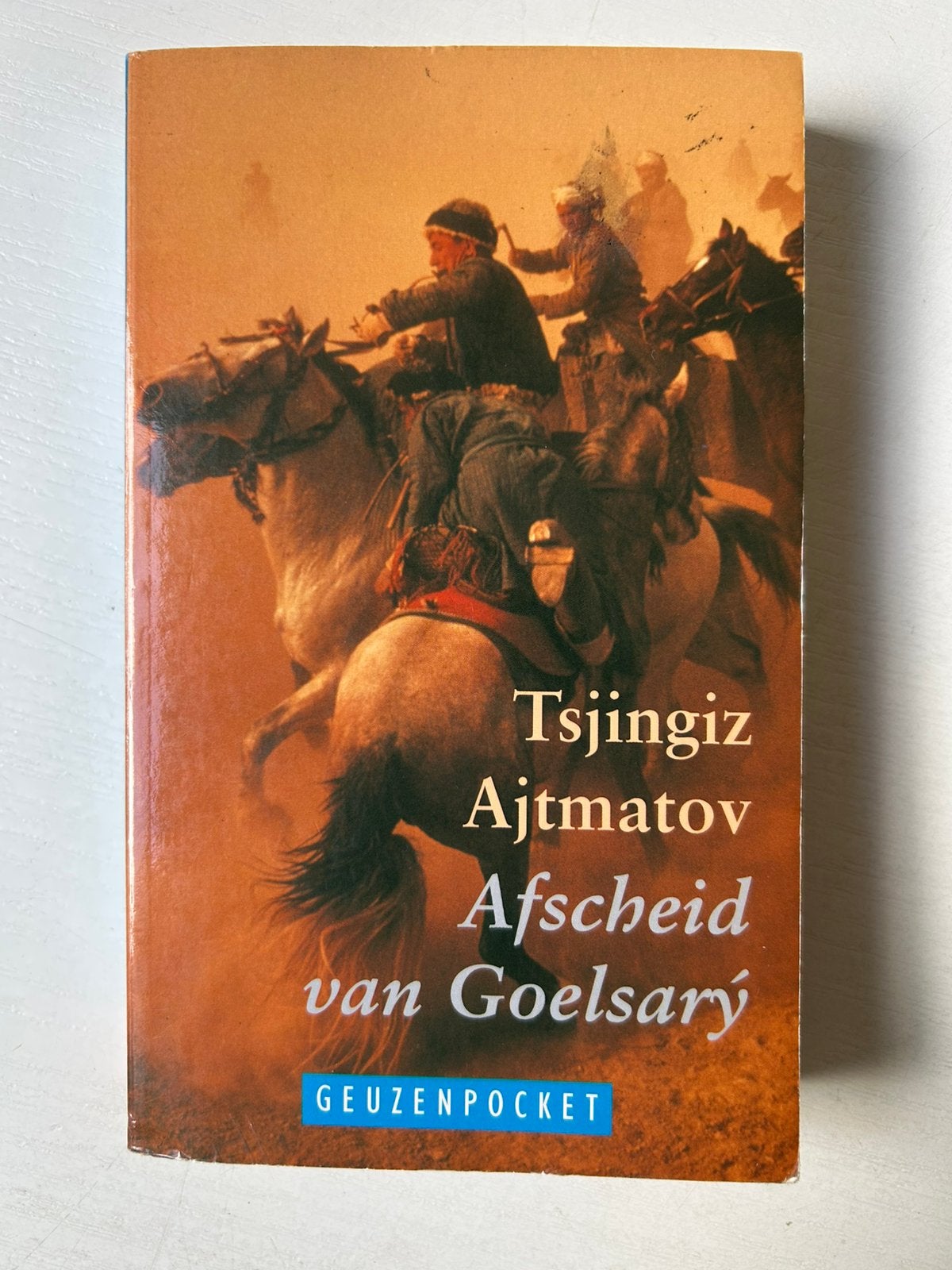 T. Ajtmatov - Afscheid van Goelsary, Ophalen of Verzenden, Gelezen, T. Ajtmatov