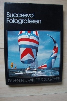 SUCCESVOL FOTOGRAFEREN Red. Arie Nijhof, Ophalen of Verzenden, Zo goed als nieuw, Fotograferen en Filmen