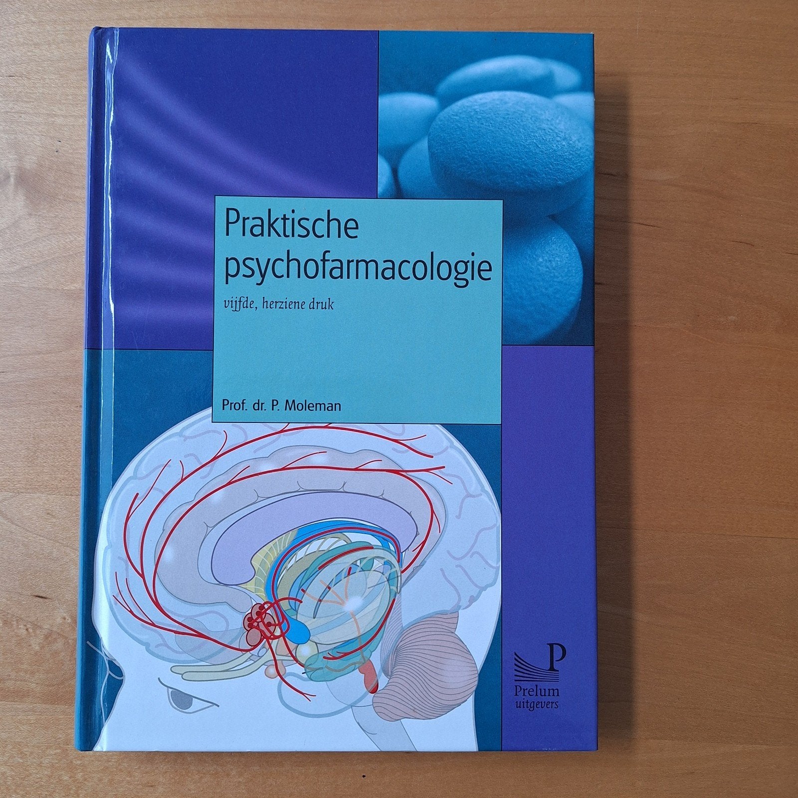 Praktische psychofarmacologie - Prof. dr. P. Moleman, Prof. dr. P. Moleman, Ophalen of Verzenden, Gamma, WO