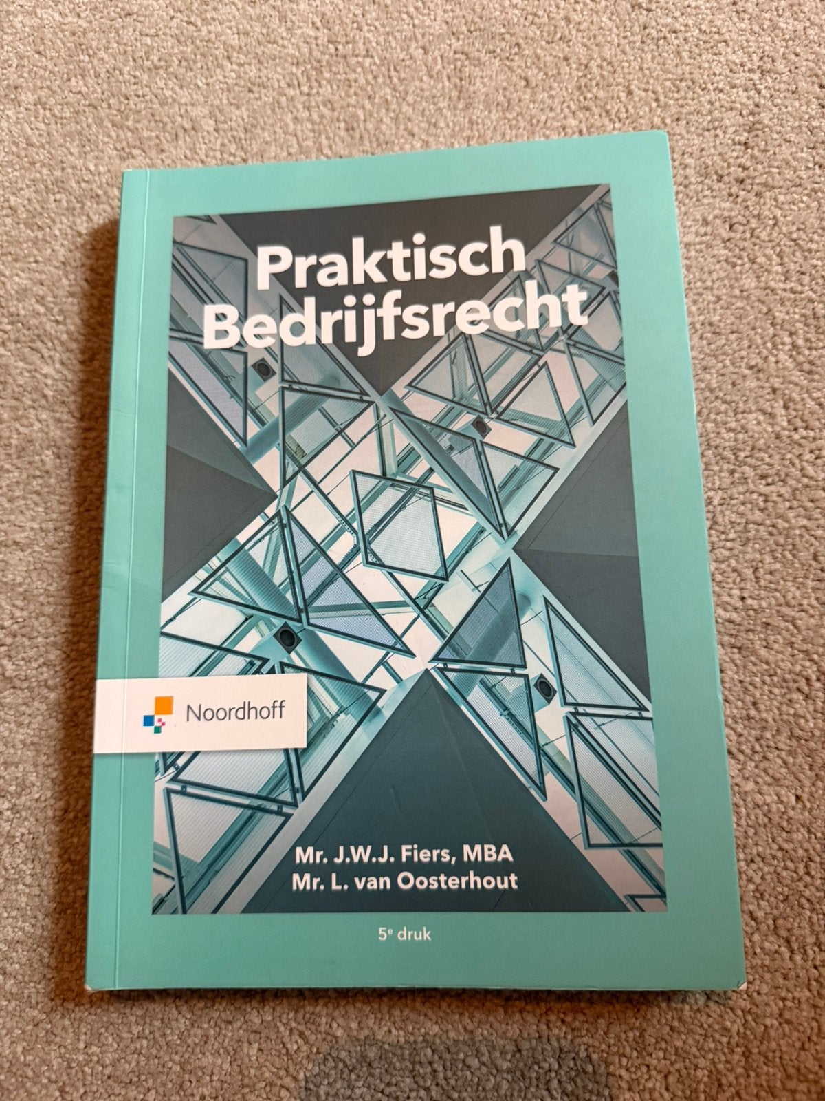 Praktisch bedrijfsrecht 5e druk - Fiers, Ophalen, Zo goed als nieuw, Economie en Marketing
