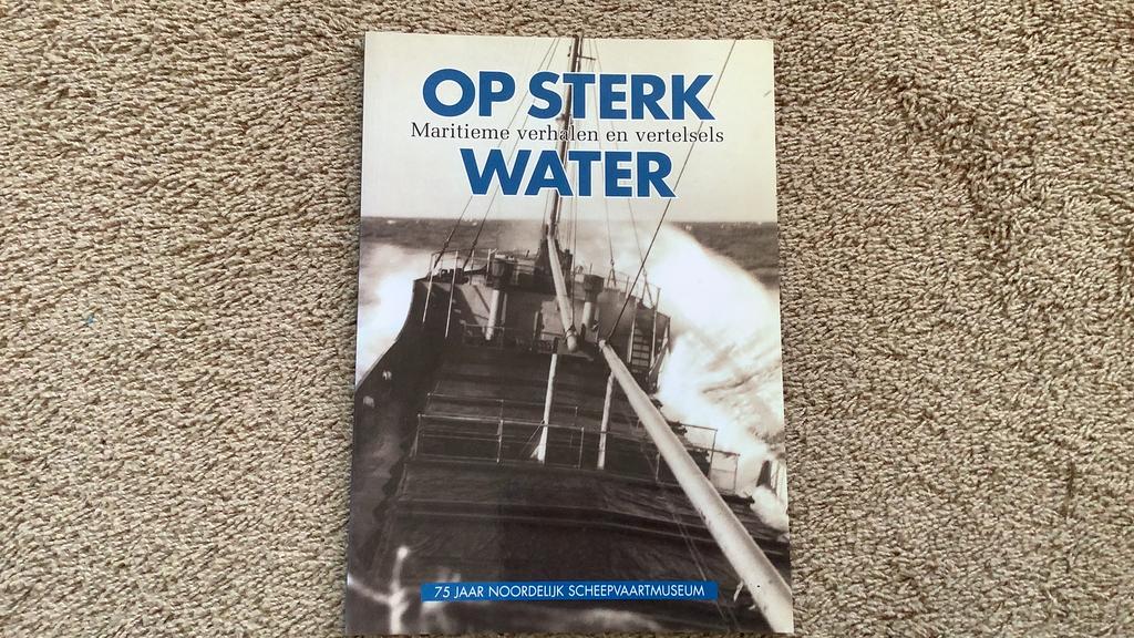 Jubileumboek, Op sterk water. 75 jaar noordelijk Scheepvaart, Ophalen of Verzenden, Zo goed als nieuw