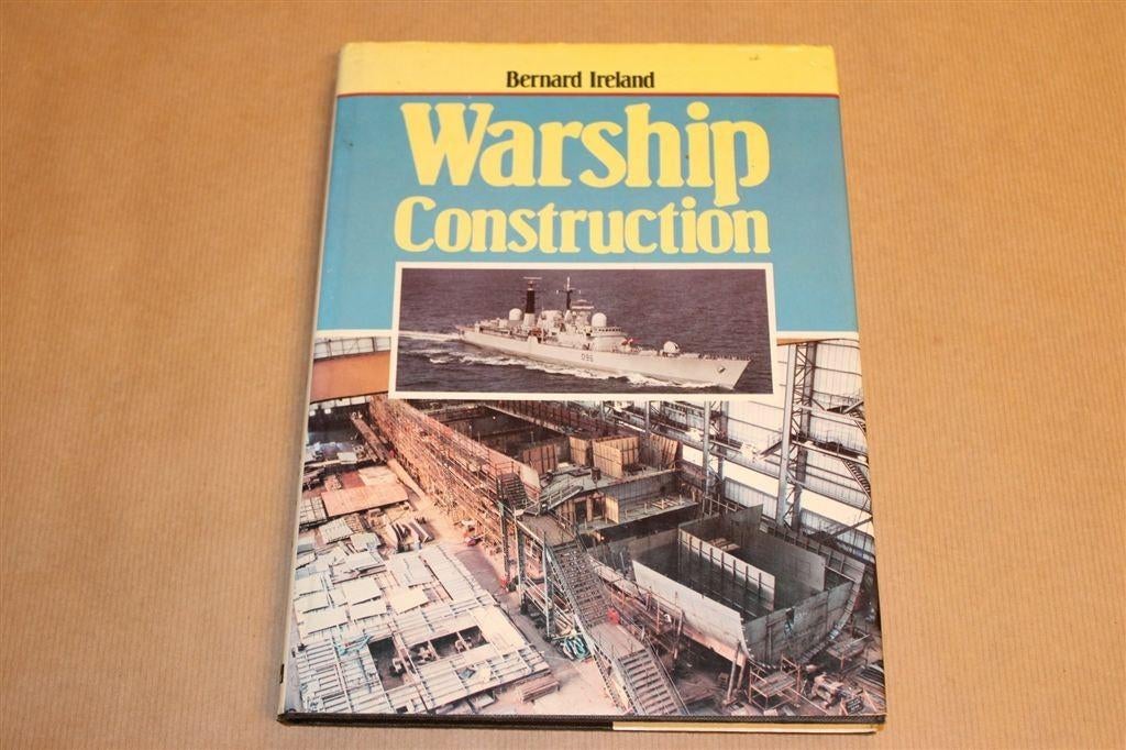 Hoe Oorlogsschepen Worden Gebouwd — Techniek & Constructie, Boeken, Oorlog en Militair, Gelezen, Overige onderwerpen, Tweede Wereldoorlog