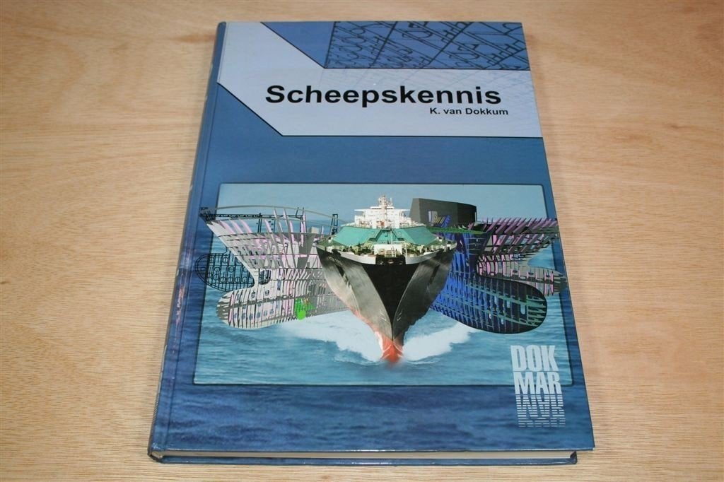 Scheepskennis — K. van Dokkum [Standaardwerk], Verzamelen, -, -, Ophalen of Verzenden, Zo goed als nieuw