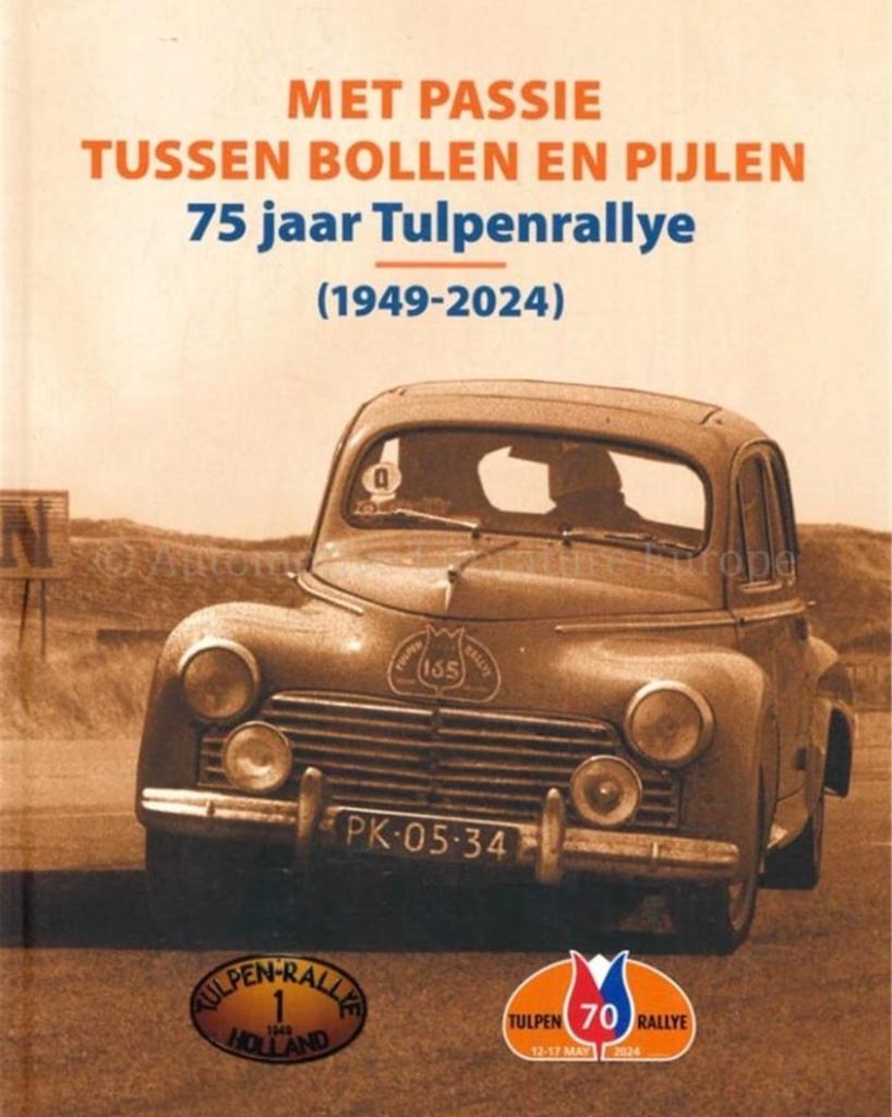 Met Passie Tussen Bollen en Pijlen: 75 jaar Tulpenrallye, Ophalen of Verzenden, Nieuw, Algemeen
