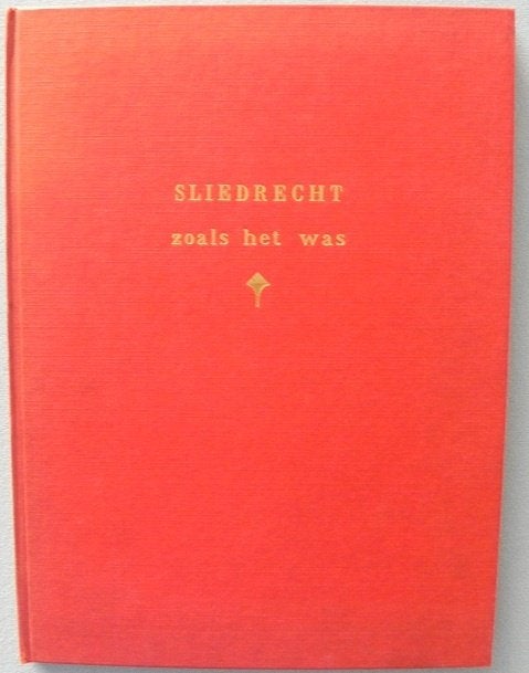 Sliedrecht zoals het was 1890-1940, Ophalen of Verzenden, Gelezen