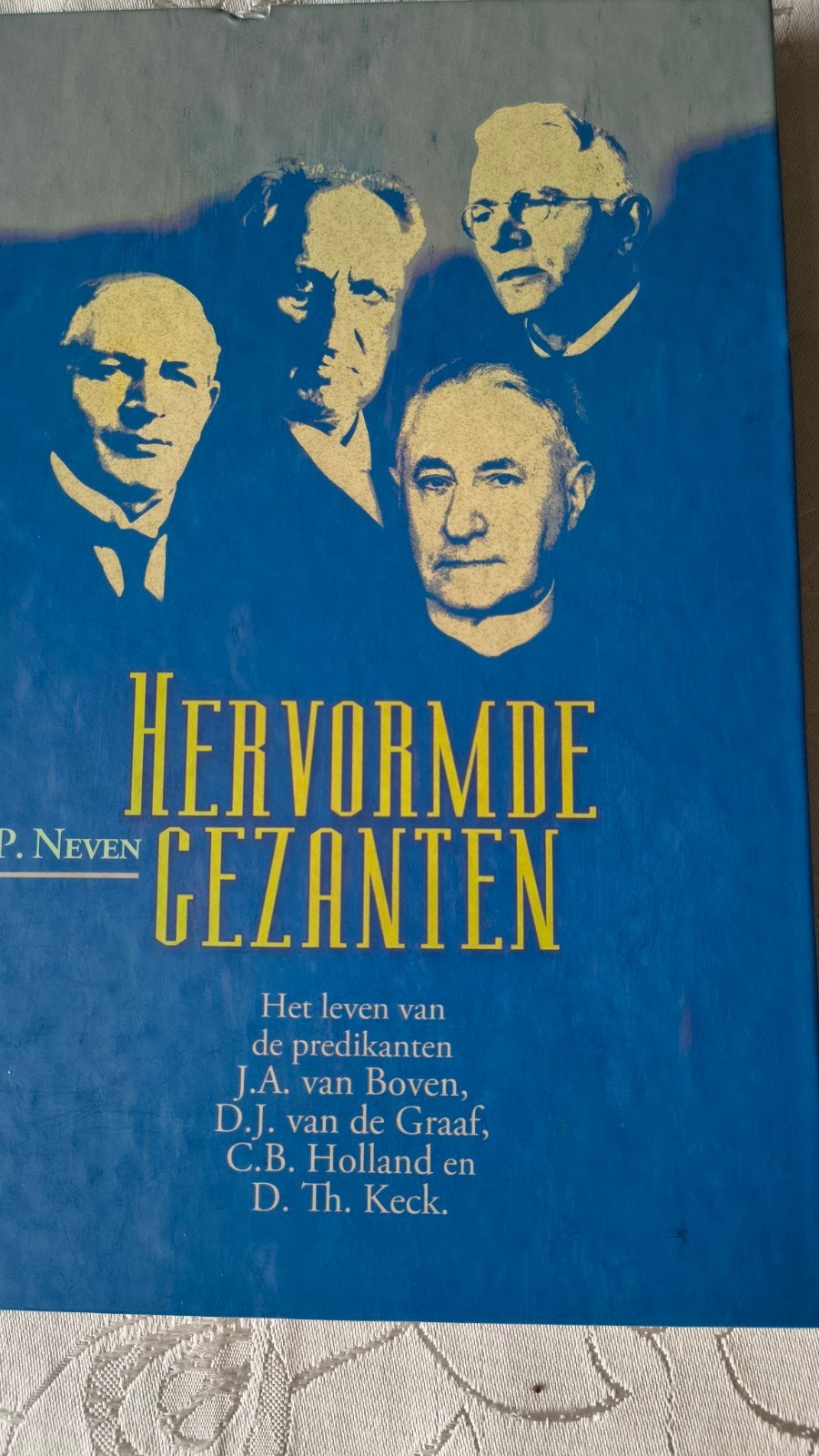 Hervormde gezanten. JP Neven, Christendom | Protestants, Ophalen of Verzenden, Zo goed als nieuw, JP Neven