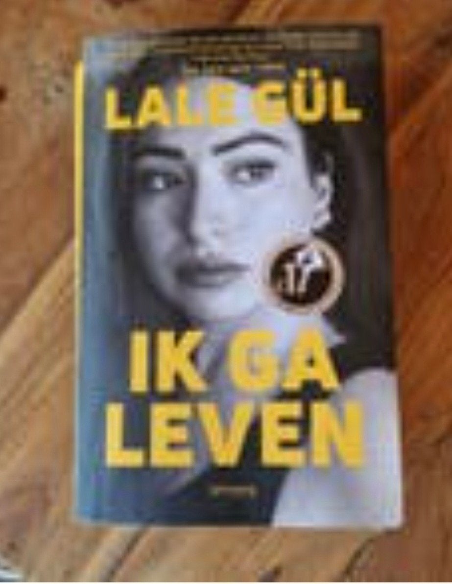 Ik ga leven - Lale Gül (Roman), Ophalen of Verzenden, Gelezen, Lale Gül, Nederland