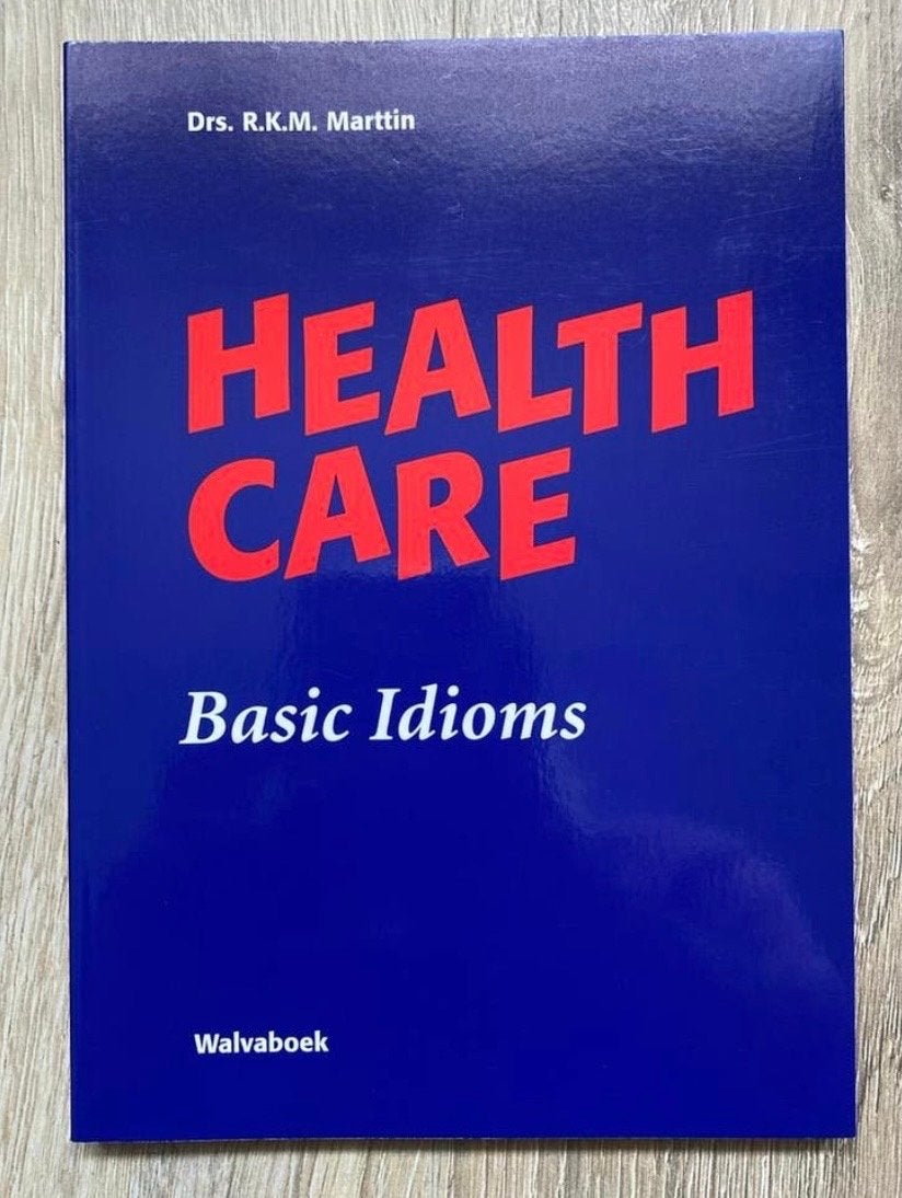 Health Care Basic Idioms - Drs. R.K.M. Marttin, Ophalen of Verzenden, Gamma, Zo goed als nieuw, MBO