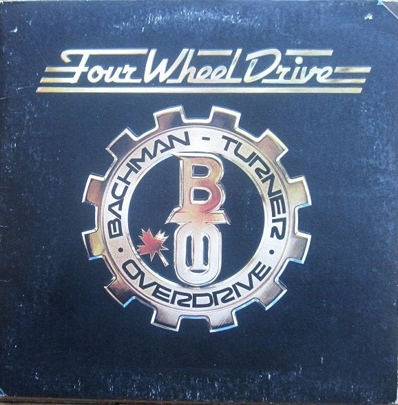 Bachman Turner Overdrive - Four wheel drive, Ophalen of Verzenden, Gebruikt, 12 inch