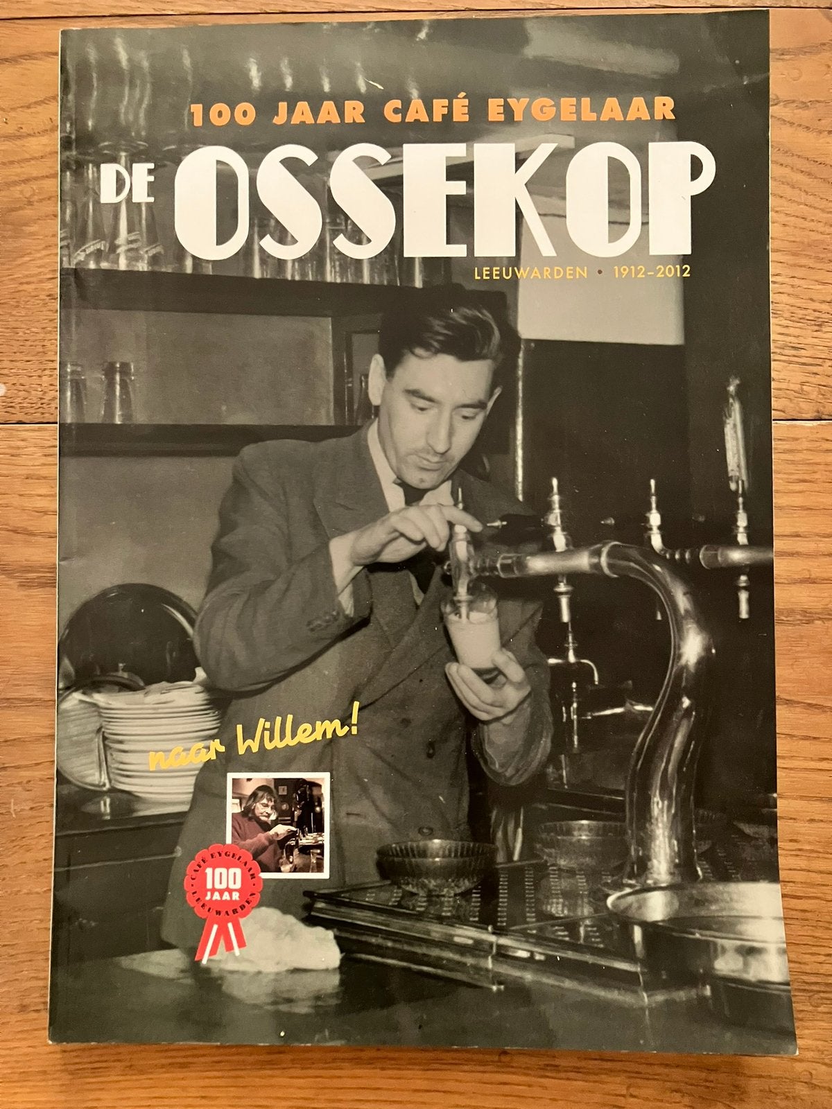 De Ossekop, 100 jaar Café Eygelaar, jubileumboek, Leeuwarden, Ophalen, Zo goed als nieuw, Overige typen