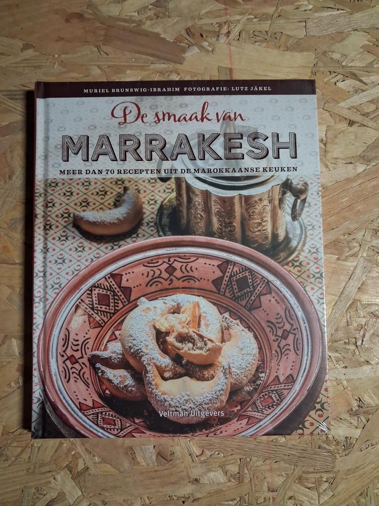 De smaak van Marrakesh - Marokkaans kookboek, Boeken, Midden-Oosten en Marokko, Muriel Brunswig-Ibrahim, Hoofdgerechten, Ophalen of Verzenden
