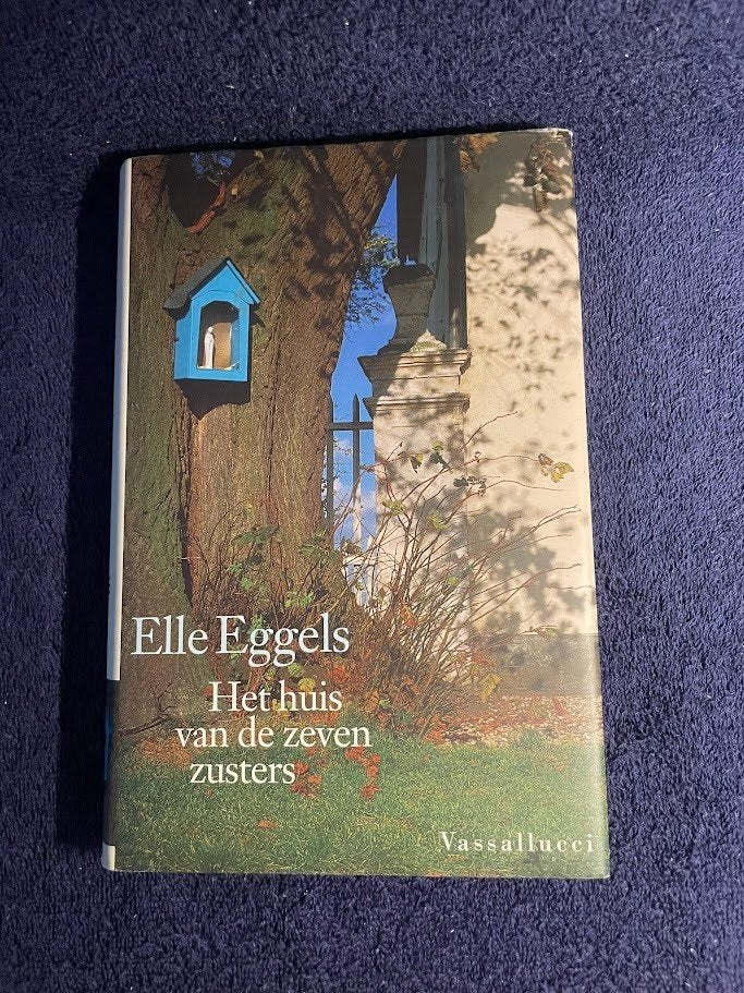 Boek : Het Huis van de Zeven Zusters – Elle Eggels., Gelezen, Ophalen of Verzenden, Nederland, Elle Eggels.