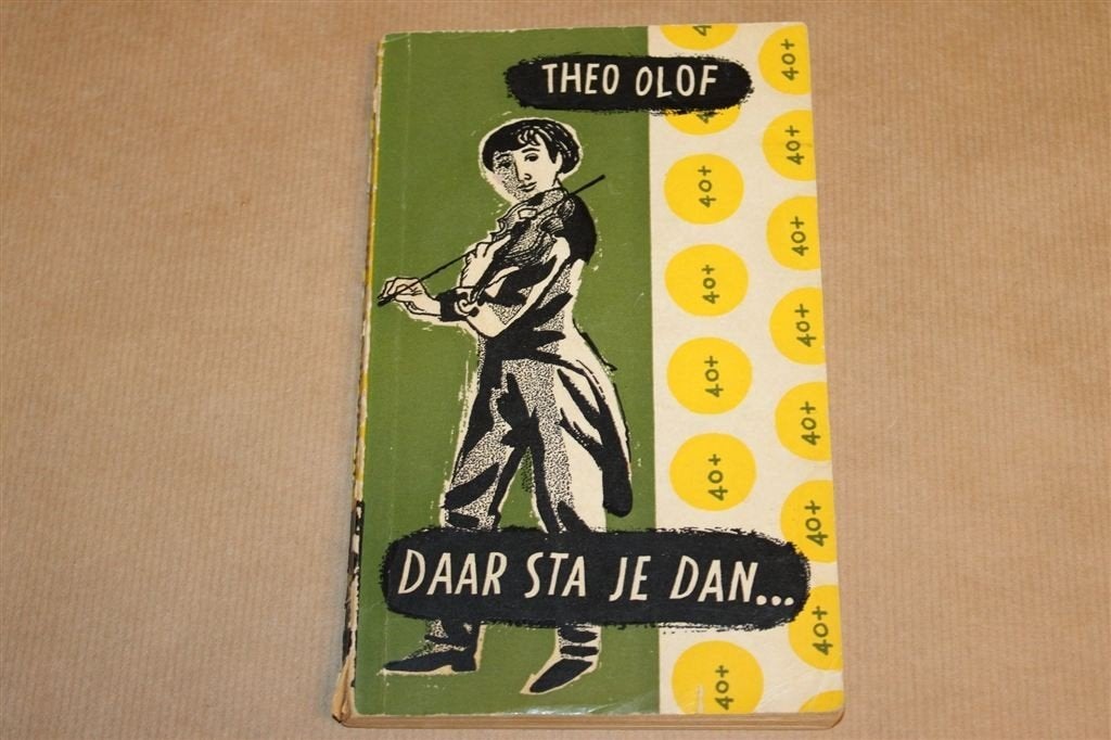 Daar Sta Je Dan — Theo Olof, Vintage Ooievaar 1958, Ophalen of Verzenden, Gelezen, Artiest
