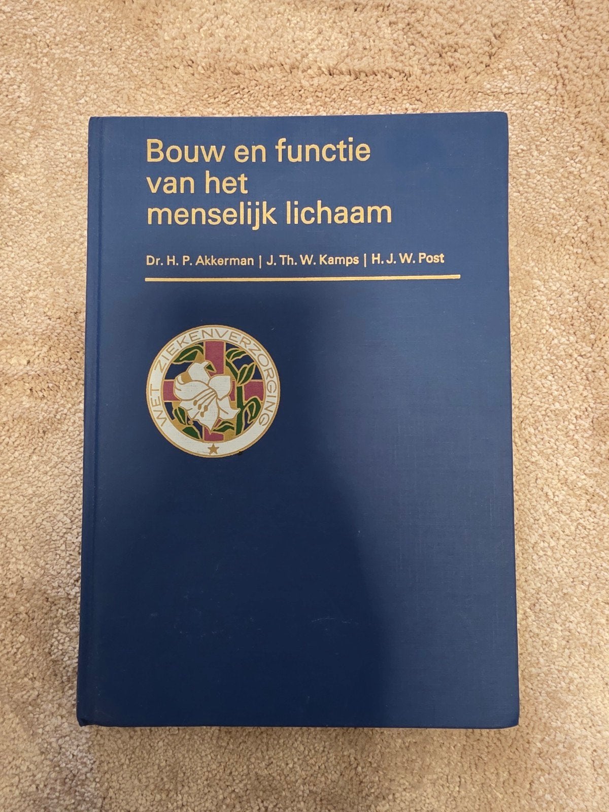 Bouw en functie van het menselijk lichaam - Studieboek, Gelezen, Dr. H. P. Akkerman, J. Th. W. Kamps, H. J. W. Post, Beta, HBO