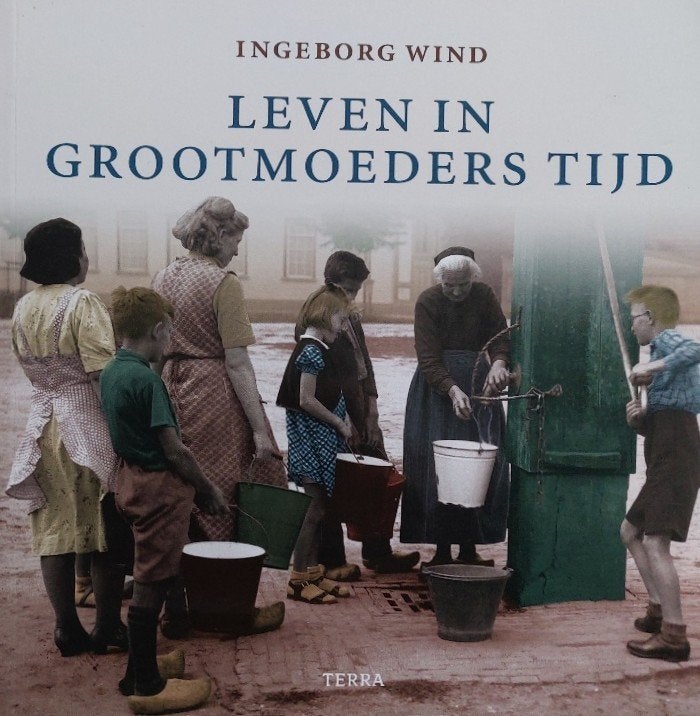 Leven in grootmoeders tijd (nieuw), Boeken, Ophalen of Verzenden, Nieuw, Ingeborg Wind.