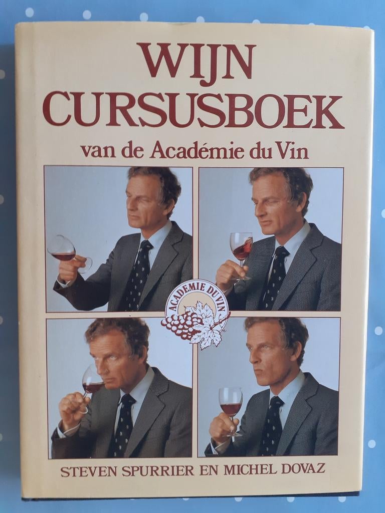 WIJN CURUSBOEK,  Academie du Vin, techniek van het proeven, Boeken, Ophalen of Verzenden, Zo goed als nieuw