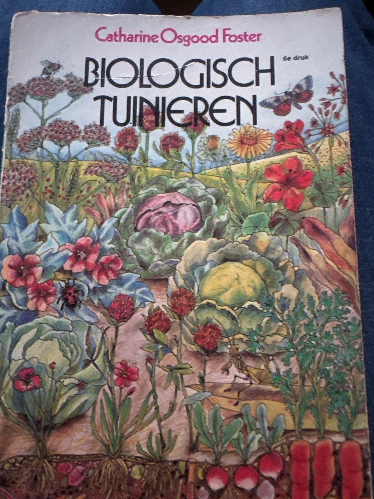 Biologisch Tuinieren - Catharine Osgood Foster (6e druk), Ophalen of Verzenden, Gelezen, Tuinieren en Tuinplanten
