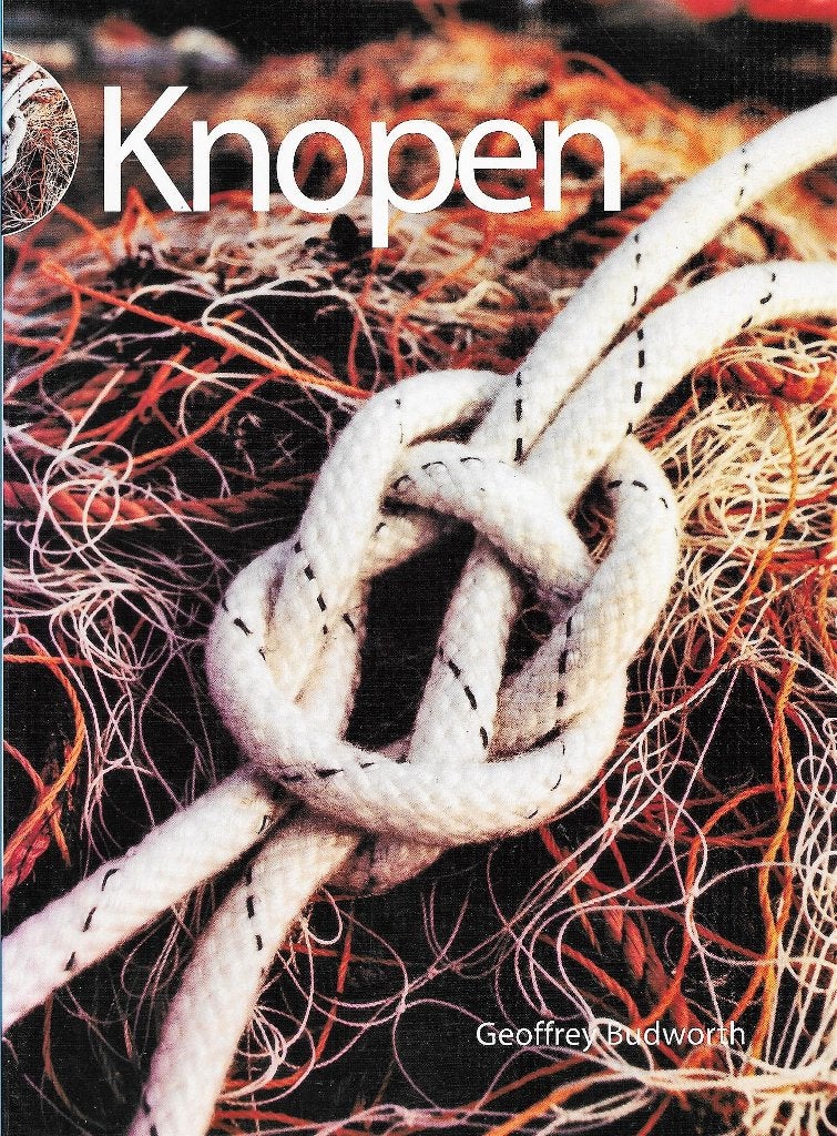KNOPEN - voor vissers, schippers, zeilers, kampeerders, ...., Boeken, Ophalen of Verzenden, Zo goed als nieuw, Overige onderwerpen