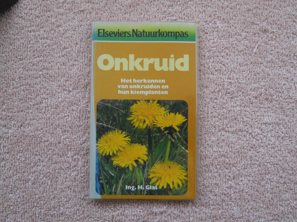 Elsevier Natuurkompas - Onkruid, Ing H. Glas, Boeken, Ophalen of Verzenden, Zo goed als nieuw, Natuur algemeen