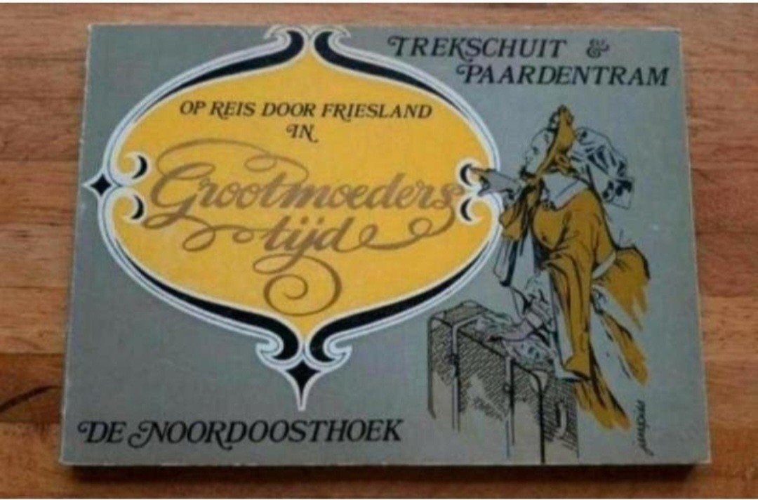 Op reis door Friesland in Grootmoeders tijd
Trekschuit&paard, Ophalen of Verzenden, Zo goed als nieuw
