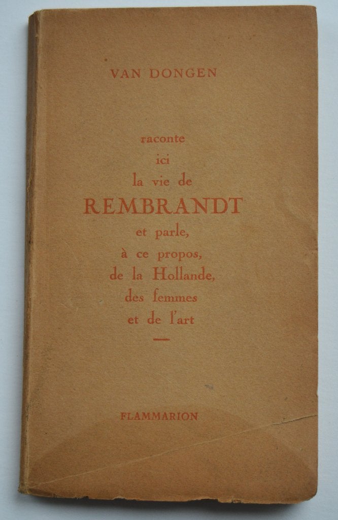 Kees van Dongen. La vie de Rembrandt. Ex Libris Vermeire, Antiek en Kunst, Ophalen
