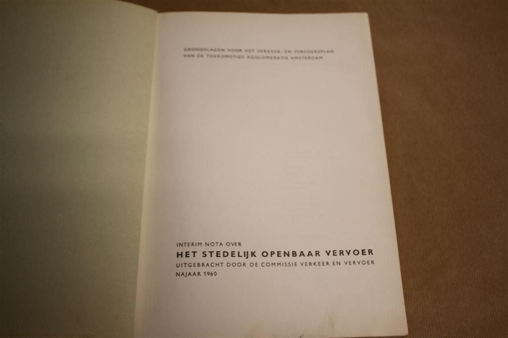 Stedelijk Openbaar Vervoer Amsterdam - Interim Nota 1960 !!, Boeken, Ophalen of Verzenden, Gelezen