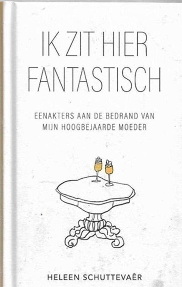 Heleen Schuttevaer Ik zit hier fantastisch, Ophalen of Verzenden, Zo goed als nieuw, Overige