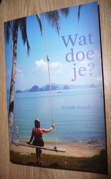 Boek FRANK SANDERS - Wat doe je, Boeken, Ophalen of Verzenden, Nieuw