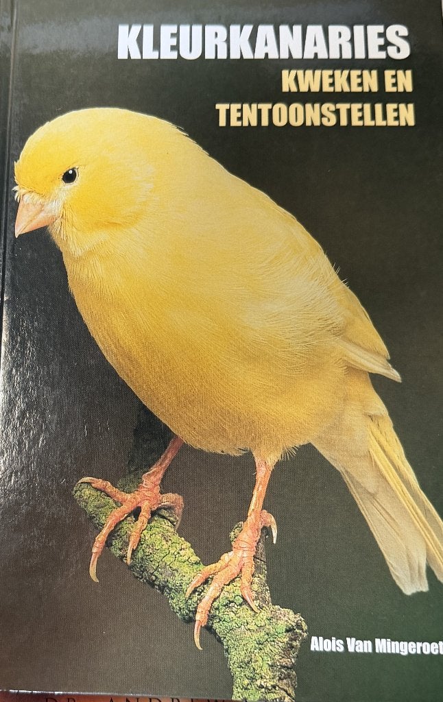 Alois van Mingeroet Kleurkanaries kweken en tentoonstellen, Verzenden, Zo goed als nieuw, Vogels