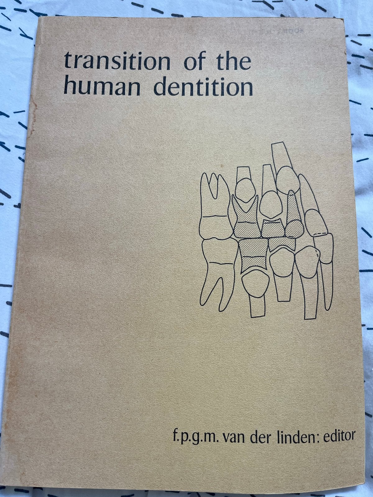 Transition of the Human Dentition - F.P.G.M. van der Linden, Ophalen of Verzenden, Beta, Gelezen, WO