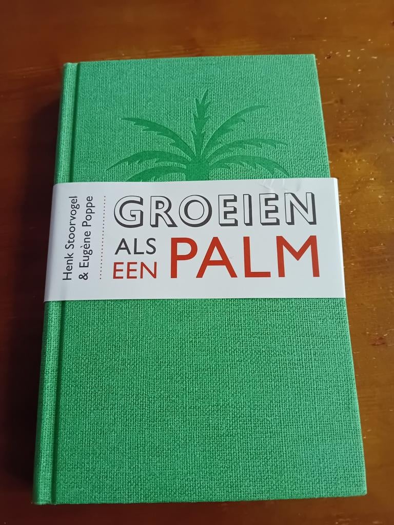 Groeien als een palm - Henk Stoorvogel & Eugène Poppe, Ophalen of Verzenden