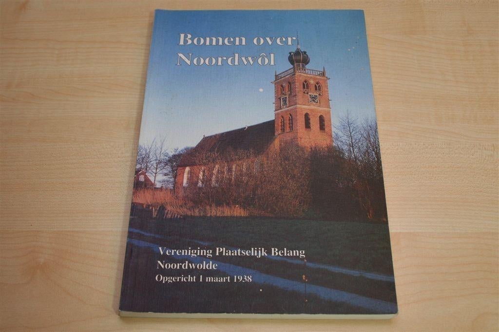 Bomen over Noordwolde — Jubileumuitgave 60 Jaar PBN, Ophalen of Verzenden, Gelezen