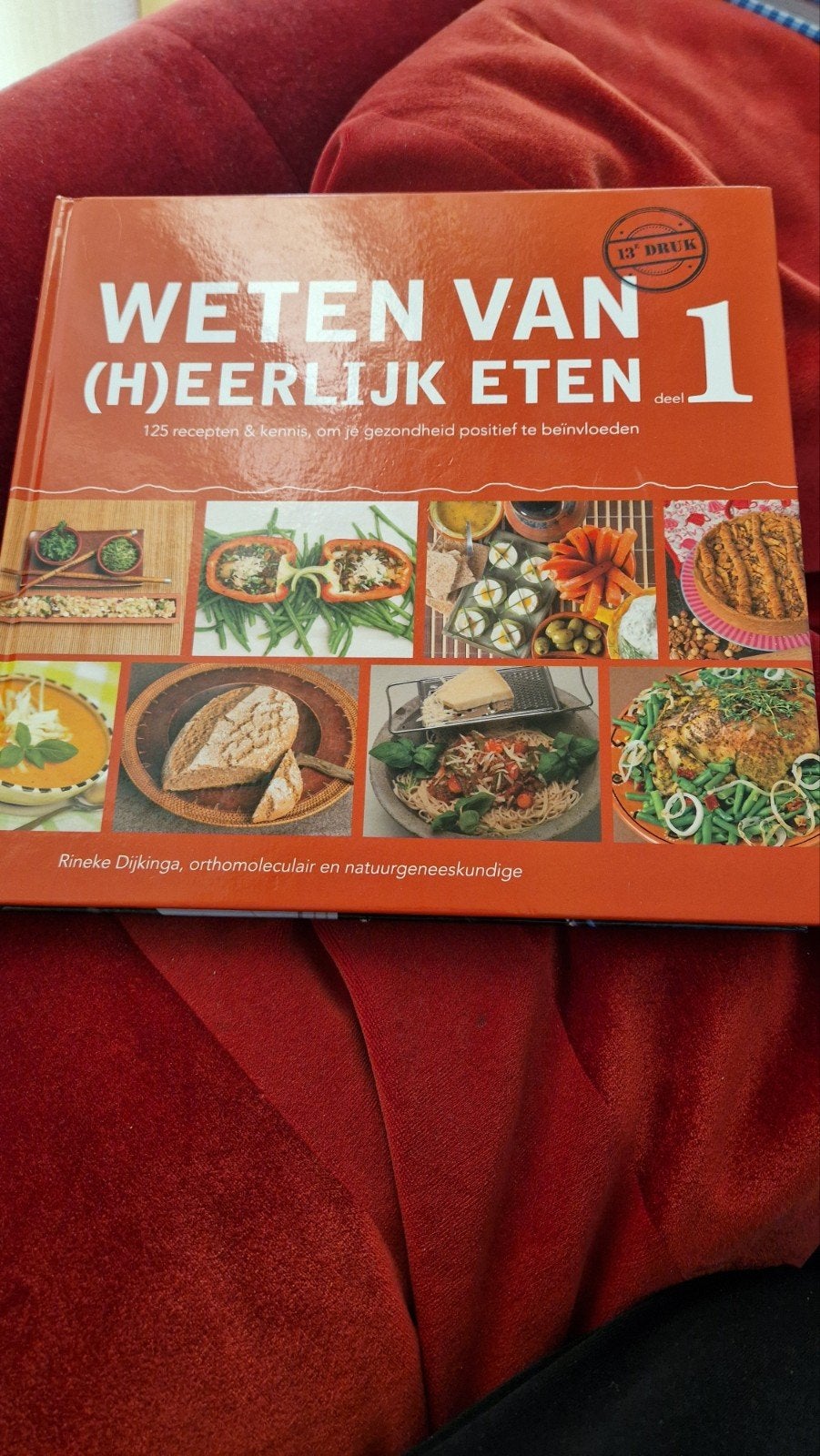 Rineke Dijkinga - weten van (H)eerlijk eten 1, Ophalen of Verzenden, Zo goed als nieuw, Rineke Dijkinga
