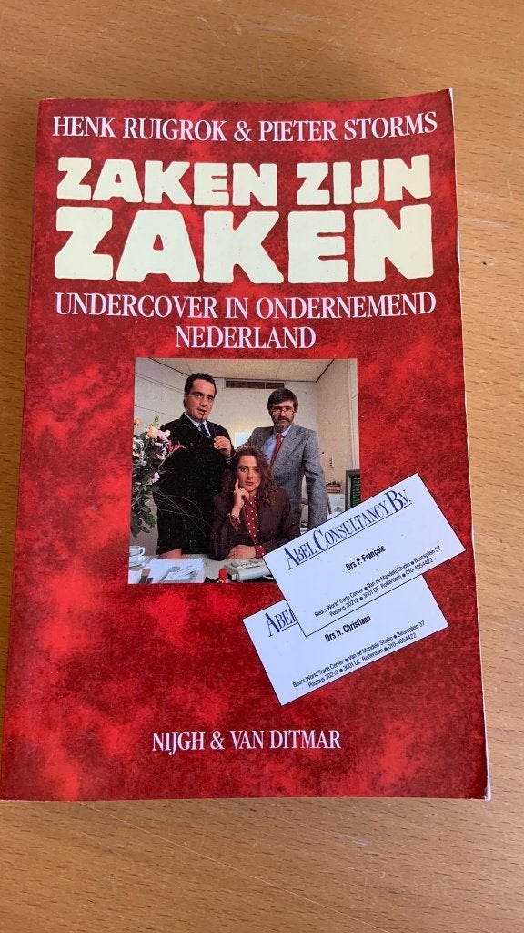 Zaken zijn zaken - Henk Ruigrok & Pieter Storms, Ophalen of Verzenden, Zo goed als nieuw, Management