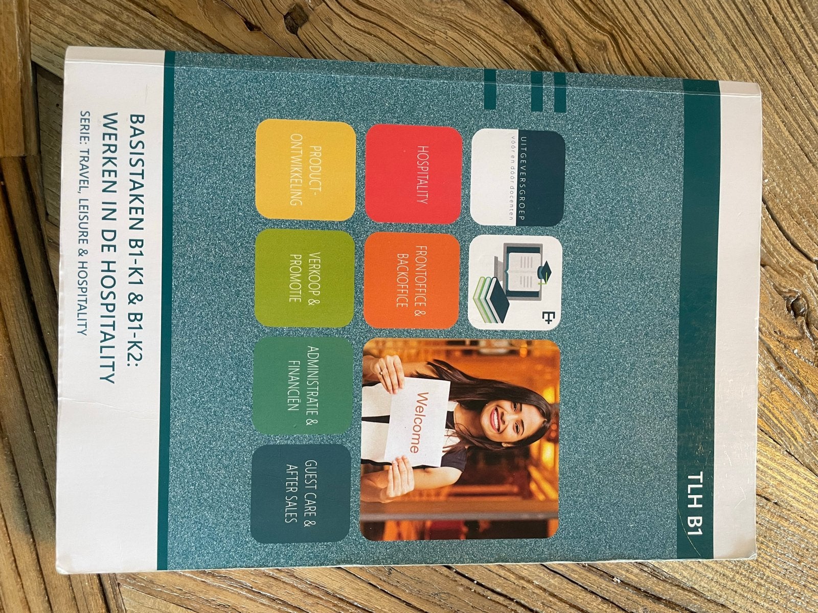 Basistaken B1-K1 & B1-K2: Werken in de Hospitality, Ophalen of Verzenden, Gelezen, MBO