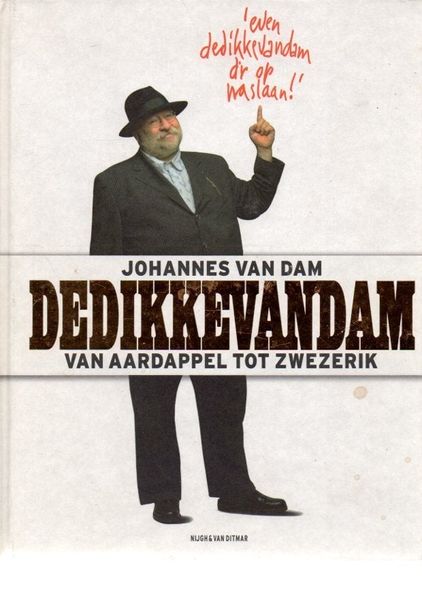 De Dikke van Dam: Van Aardappel tot Zwezerik, Hoofdgerechten, Johannes van Dam, Ophalen of Verzenden, Zo goed als nieuw