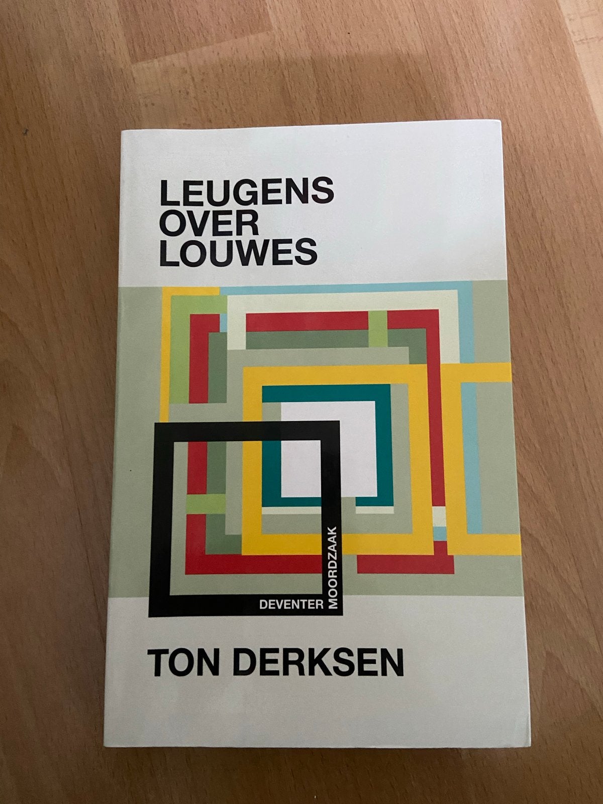 Leugens over Louwes - Ton Derksen (Moordzaak Deventer), Ophalen of Verzenden, Gelezen