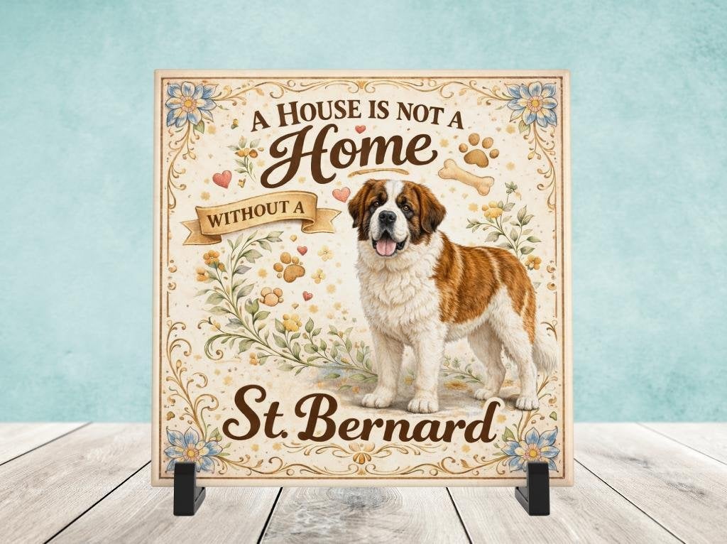 A House is not a Home Without a St.Bernard - Tegel, Verzenden, Nieuw