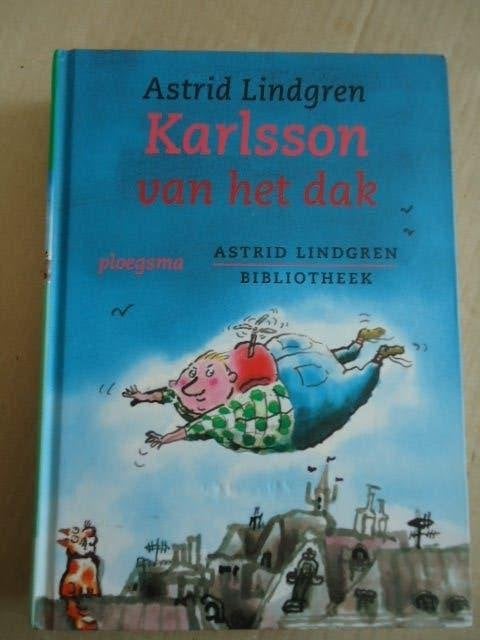 Karlsson van het dak, door Astrid Lindgren, Ophalen of Verzenden, Nieuw, Fictie algemeen
