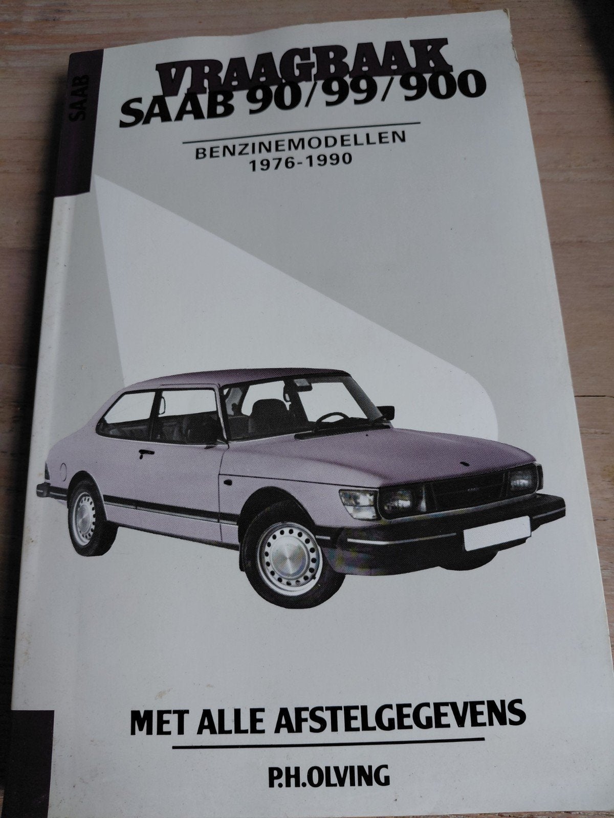 Vraagbaak Saab 90/99/900 Benzine 1976-1990 P.H. Olving, Ophalen of Verzenden, Gelezen, Overige merken, P.H. Olving