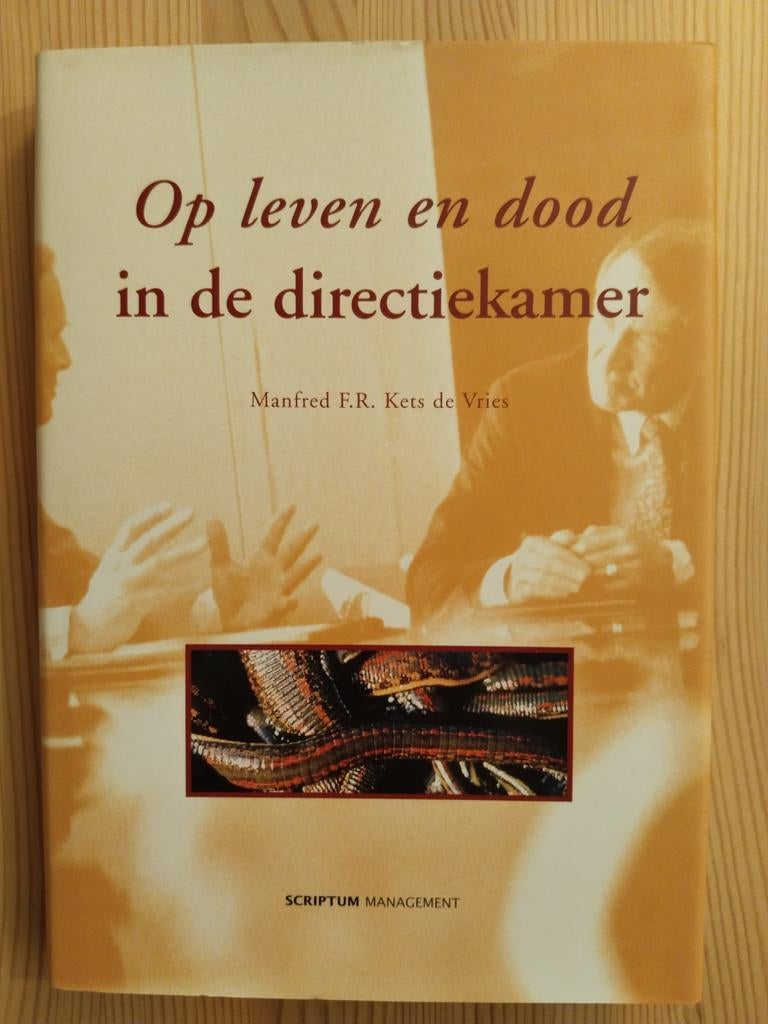 Op Leven en Dood in de Directiekamer - Manfred Kets de Vries, Ophalen of Verzenden, Gelezen, Management, Manfred F.R. Kets de Vries