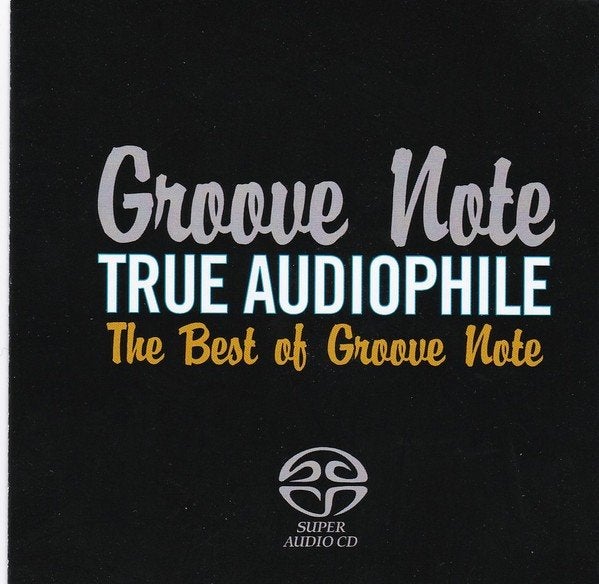 SACD: True Audiophile - The Best Of Groove Note (ZGAN), Ophalen of Verzenden