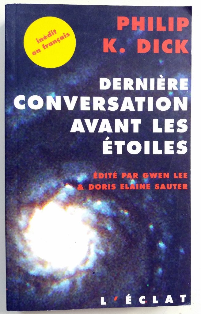 Philip K. Dick - Dernière conversation avant les étoiles (FR, Ophalen of Verzenden, Zo goed als nieuw, Fictie
