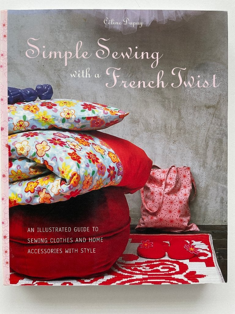 Simple Sewing With A French Twist, Boeken, Hobby en Vrije tijd, Céline Dupuy, Verzenden, Zo goed als nieuw, Borduren en Naaien