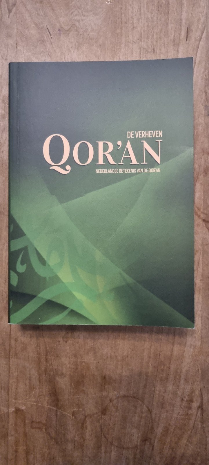 De Verheven Koran - Nederlandse Betekenis, Ophalen of Verzenden, Zo goed als nieuw, Onbekend, Islam