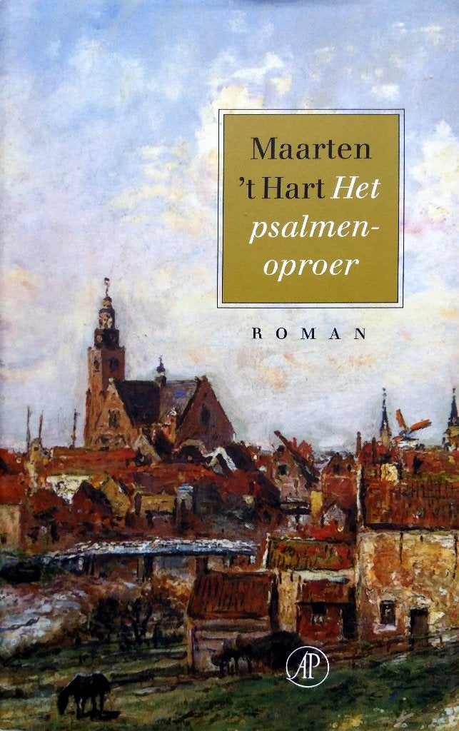 Maarten 't Hart - Het psalmenoproer, Boeken, Ophalen of Verzenden, Zo goed als nieuw, Nederland